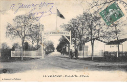 LA VALBONNE - Ecole De Tir - L'Entrée - Très Bon état - Non Classificati