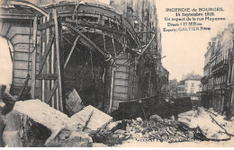 L'Incendie De BOURGES - 14 Septembre 1928 - Un Aspect De La Rue Moyenne - Très Bon état - Bourges