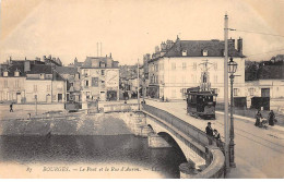 BOURGES - Le Pont Et La Rue D'Auron - Très Bon état - Bourges