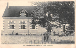 LA CHAPELLE ENCHERIE - Ecole Des Filles - Très Bon état - Sonstige & Ohne Zuordnung