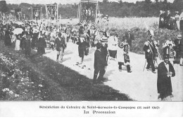 Bénédiction Du Calvaire De SAINT GERMAIN LA CAMPAGNE - 25 Août 1907 - La Procession - Très Bon état - Other & Unclassified