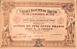 S.A. Credit Foncier Du Brésil Et De L'Amérique Du Sud  - 1914 - Action De 500 Francs - Série A - Bank En Verzekering