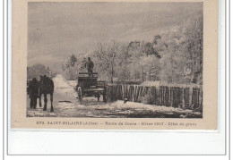 SAINT HILAIRE - Route De Cosne - Hiver 1917 - Effet De Givre -  Très Bon état - Otros & Sin Clasificación