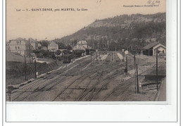 SAINT DENIS Près MARTEL - La Gare - Très Bon état - Autres & Non Classés