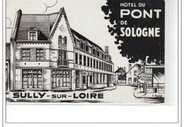 SULLY SUR LOIRE - Hôtel Du Pont De Sologne - Très Bon état - Sully Sur Loire