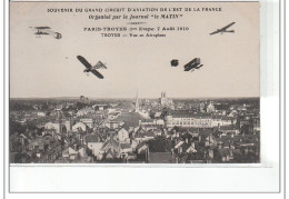 TROYES - Souvenir Du Grand Circuit D'Aviation De L'Est Organisé Par """"Le Matin"""" - Troyes Vue En Aéropla - Troyes