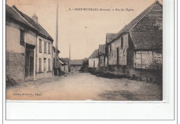 PONT-NOYELLES - Rue De L'église - Très Bon état - Andere & Zonder Classificatie