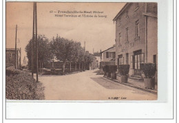 FRANCHEVILLE LE HAUT - Hôtel Terminus Et L'entrée Du Bourg - Très Bon état - Other & Unclassified