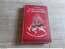 Dans La Mer Du Groenland Charcot Croisières Du Pourquoi Pas Marine 1937 Illustré De Photos - Schiffe