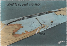 MAQUETTE DU PONT  ANNEE 1965 - Ile D'Oléron