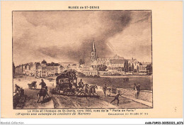 AAMP1-93-0040 - Musée De SAINT-DENIS - La Ville Et L'abbaye De St-denis - Vers 1830 - Vues De La Porte De PARIS - Saint Denis
