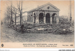 AAMP11-93-1015 - Explosion De SAINT-DENIS - Mars 1916 - Poste De Police - Au Fond Les Ruines Du Fort - Saint Denis