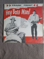 Disque - Frank Frost - With The Night Hawks - Hey Boss Man! - Sun CRM 2011 - UK 1981 - Blues