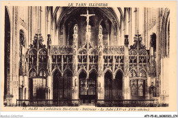 AFYP5-81-0465 - Le Tarn Illustré - ALBI - Cathédrale Ste-cécile - Intérieur - Le Jubé - XVe Et XVIe Siècles  - Albi