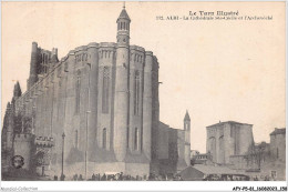 AFYP5-81-0457 - Le Tarn Illustré - ALBI - La Cathédrale Ste-cécile Et L'archevêché  - Albi