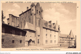 AFYP4-81-0332 - Le Tarn Illustré - ALBI - Ancien Palais Archiépiscopal - XIIe Et XVIIe Siècle - Façade Principale  - Albi