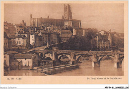 AFYP4-81-0327 - ALBI - Le Pont Vieux Et La Cathédrale  - Albi