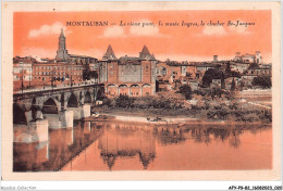 AFYP9-82-0822 - MONTAUBAN - Le Vieux Pont - Le Musée Ingres - Le Clocher St-jacques  - Montauban