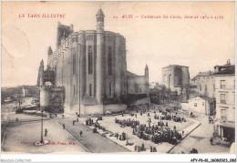 AFYP6-81-0520 - Le Tarn Illustré - ALBI - Cathédrale Ste-cécile - Bâtie De 1282 à 1512 - Albi