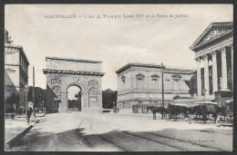 Montpellier  France Paris (75) Carte Datée 1917 - L'Arc De Triomphe Louis XlV Et Le Palais De Justice - Arc De Triomphe