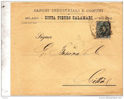 1898 LETTERA INTESTATA DITTA PIETRO CALAMARI SAPONI INDUSTRIALI CON ANNULLO MILANO - Marcophilie