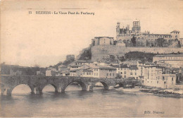 BEZIERS - Le Vieux Pont Du Faubourg - Très Bon état - Beziers