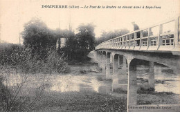 DOMPIERRE - Le Pont De La Besbre En Ciment Armé à Sept Fons - Très Bon état - Andere & Zonder Classificatie