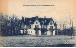 Château De CHAMPROUX Par Pouzy Merangy - Très Bon état - Otros & Sin Clasificación