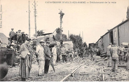 Catastrophe D'AILLY SUR SOMME Le 11 Juillet 1906 - Déblaiement De La Voie - Très Bon état - Ailly Sur Noye