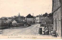 AILLY SUR SOMME - Pont Sur La Somme - Très Bon état - Ailly Sur Noye