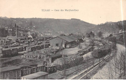 TULLE - Gare Des Marchandises - Très Bon état - Tulle