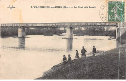 VILLENEUVE SUR CHER - Le Pont Et Le Lavoir - Très Bon état - Autres & Non Classés