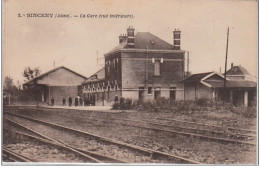 SINCENY : La Gare Vers 1920 - Très Bon état - Altri & Non Classificati