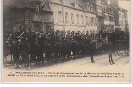 BOULOGNE SUR MER : Fêtes De L'inauguration De La Statue De JOSE DE SAN MARTIN En 1909 - Très Bon état - Andere & Zonder Classificatie