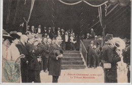 Fêtes De Chateauneuf : La Tribune Ministérielle En 1905 - Très Bon état - Otros & Sin Clasificación