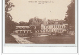 Château De PLESSIS BOUQUELON - Façade Nord - Très Bon état - Andere & Zonder Classificatie