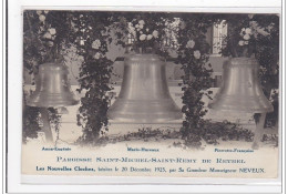 St-MICHEL-St-REMY : Paroisse De Rethel, Les Nouvelles Cloches, Benites Le 20 Decembre 1925 - Tres Bon Etat - Other & Unclassified