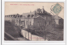 HAUTMONT : Ecole Catholique Libre De Filles - Etat - Other & Unclassified