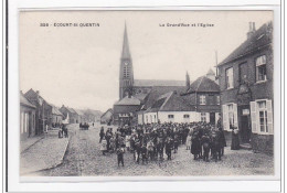 ECOURT-ST-QUENTIN : La Grande Rue Et L'eglise - Tres Bon Etat - Other & Unclassified