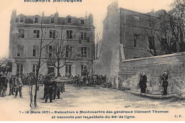 : Exécution à Montmartre Des Généraux Clément Thomas Et Lecomte Par Les Soldats Du 88ème Ligne - Très Bon état - Arrondissement: 18