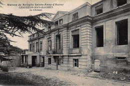 CHATILLON : Maison De Retraite Sainte-Anne-d'Auray, Le Château - Très Bon état - Châtillon