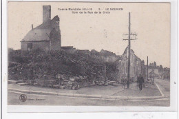 LE NOUVION : Guerre Mondiale 1914-1918, Coin De La Rue De La Croix - Tres Bon Etat - Other & Unclassified