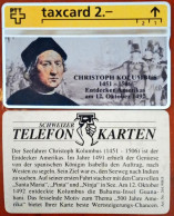 Schweizer Telefon Karten Ptt Taxcard 2 Christoph Kolumbus  Mint Certificate 302L - Verzamelingen