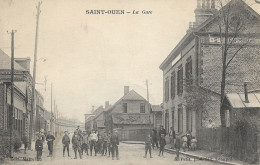 80 -Saint Ouen : La Gare - Animée - CPA écrite - Saint Ouen