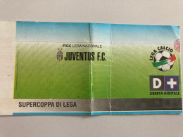 JuventusFC Biglietto Stadio Supercoppa Di Lega - Biglietti D'ingresso