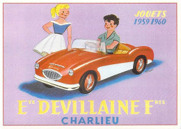 PUB Publicité  JOUETS Jouet  DEVILLAINE Frères CHARLIEU (42) Voiture à Pédales *PRIX FIXE - Werbepostkarten