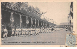 33 .n° 107091 . Bordeaux .fete Federale .1905 .defile Devant Les Tribunes . - Bordeaux