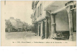 35.DOL.n°20577.VIEILLES MAISONS A PILIERS DE LA GRANDE RUE - Dol De Bretagne