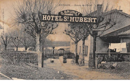 38 - N°75345 - ANTHON - Entrée De L'Hôtel St Hubert - G. Brunet - Andere & Zonder Classificatie