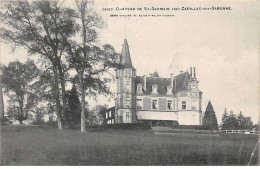 33 - CADILLAC SUR GARONNE - SAN35635 - Château De St Germain - Pli - Cadillac